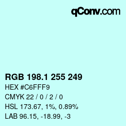 Color code: RGB 198.1 255 249 | qconv.com