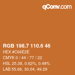 カラーコード: RGB 198.7 110.6 46 | qconv.com