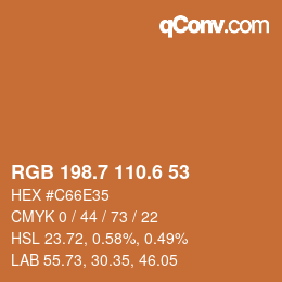 カラーコード: RGB 198.7 110.6 53 | qconv.com