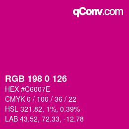 Farbcode: RGB 198 0 126 | qconv.com