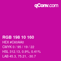 Color code: RGB 198 10 160 | qconv.com
