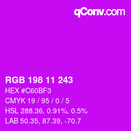 カラーコード: RGB 198 11 243 | qconv.com