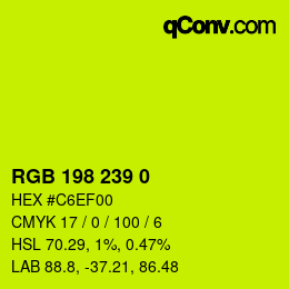 Color code: RGB 198 239 0 | qconv.com