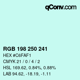 カラーコード: RGB 198 250 241 | qconv.com