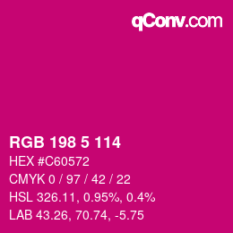 Color code: RGB 198 5 114 | qconv.com
