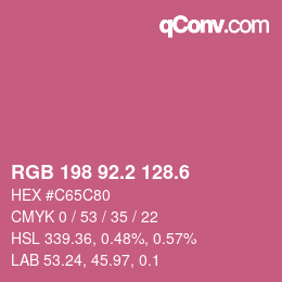 カラーコード: RGB 198 92.2 128.6 | qconv.com