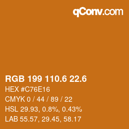 カラーコード: RGB 199 110.6 22.6 | qconv.com