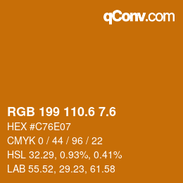 カラーコード: RGB 199 110.6 7.6 | qconv.com