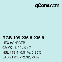 カラーコード: RGB 199 236.6 235.6 | qconv.com