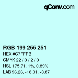Color code: RGB 199 255 251 | qconv.com
