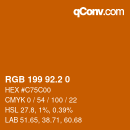 カラーコード: RGB 199 92.2 0 | qconv.com