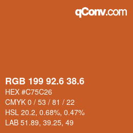 カラーコード: RGB 199 92.6 38.6 | qconv.com