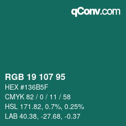 カラーコード: RGB 19 107 95 | qconv.com