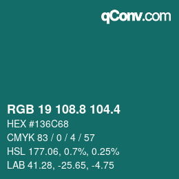 カラーコード: RGB 19 108.8 104.4 | qconv.com