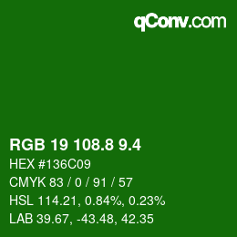 カラーコード: RGB 19 108.8 9.4 | qconv.com