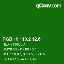 カラーコード: RGB 19 110.2 12.6 | qconv.com