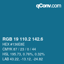 カラーコード: RGB 19 110.2 142.6 | qconv.com