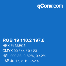 カラーコード: RGB 19 110.2 197.6 | qconv.com