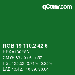 カラーコード: RGB 19 110.2 42.6 | qconv.com
