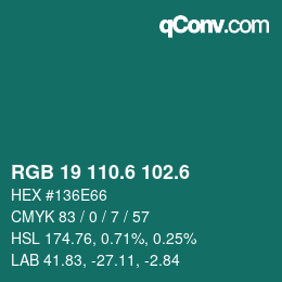 カラーコード: RGB 19 110.6 102.6 | qconv.com