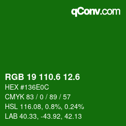 カラーコード: RGB 19 110.6 12.6 | qconv.com