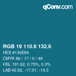 カラーコード: RGB 19 110.6 132.6 | qconv.com