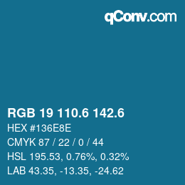 カラーコード: RGB 19 110.6 142.6 | qconv.com