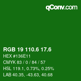 カラーコード: RGB 19 110.6 17.6 | qconv.com