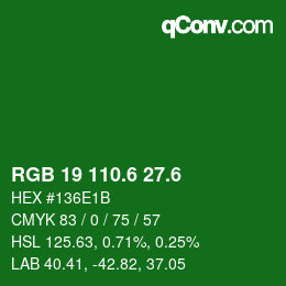 カラーコード: RGB 19 110.6 27.6 | qconv.com