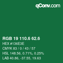 カラーコード: RGB 19 110.6 62.6 | qconv.com