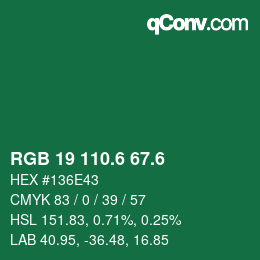 カラーコード: RGB 19 110.6 67.6 | qconv.com