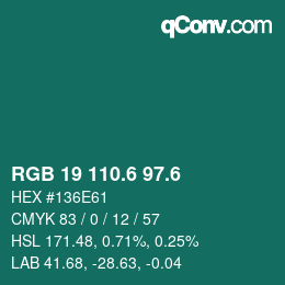 カラーコード: RGB 19 110.6 97.6 | qconv.com