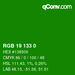 Color code: RGB 19 133 0 | qconv.com