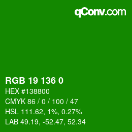 Color code: RGB 19 136 0 | qconv.com