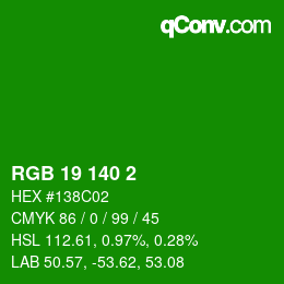 カラーコード: RGB 19 140 2 | qconv.com