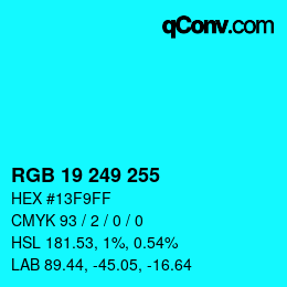 Color code: RGB 19 249 255 | qconv.com