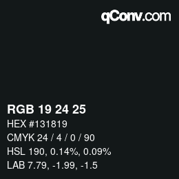 カラーコード: RGB 19 24 25 | qconv.com