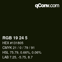 カラーコード: RGB 19 24 5 | qconv.com