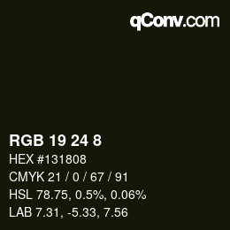 Color code: RGB 19 24 8 | qconv.com