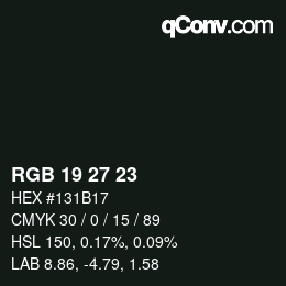 颜色代码: RGB 19 27 23 | qconv.com