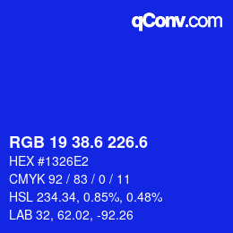 カラーコード: RGB 19 38.6 226.6 | qconv.com