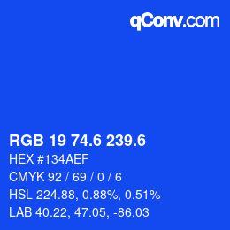 カラーコード: RGB 19 74.6 239.6 | qconv.com