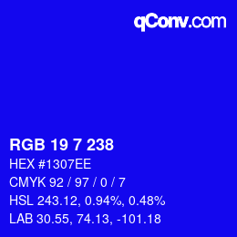 カラーコード: RGB 19 7 238 | qconv.com