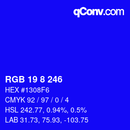 カラーコード: RGB 19 8 246 | qconv.com