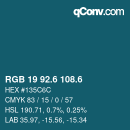 カラーコード: RGB 19 92.6 108.6 | qconv.com