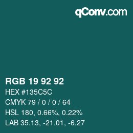 カラーコード: RGB 19 92 92 | qconv.com