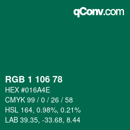Color code: RGB 1 106 78 | qconv.com