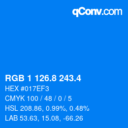 カラーコード: RGB 1 126.8 243.4 | qconv.com