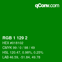 カラーコード: RGB 1 129 2 | qconv.com