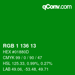 カラーコード: RGB 1 136 13 | qconv.com